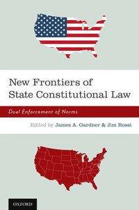 bokomslag New Frontiers of State Constitutional Law