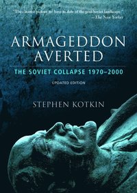 bokomslag Armageddon Averted: The Soviet Collapse, 1970-2000