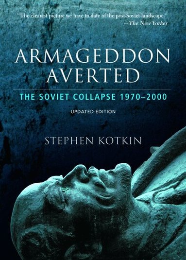 Stephen Kotkin - Armageddon Averted, Inbunden