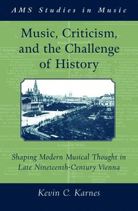 bokomslag Music, Criticism, and the Challenge of History