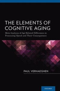 bokomslag The Elements of Cognitive Aging