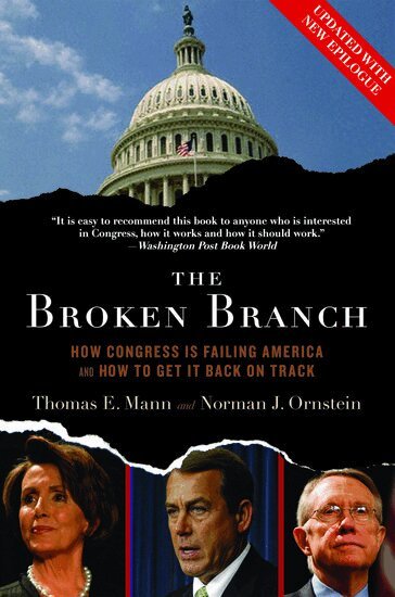Thomas E. Mann, Norman J. Ornstein - The Broken Branch, Häftad