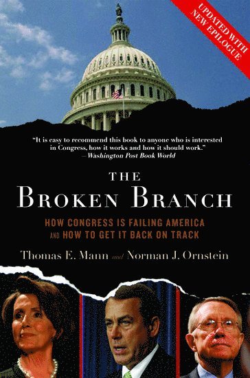 Thomas E. Mann, Norman J. Ornstein, Thomas E Mann, Norman J Ornstein - The Broken Branch, Häftad