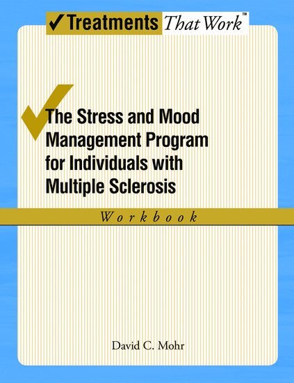 Stress and Mood Management Program for Individuals With Multiple Sclerosis 1