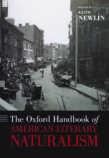 The Oxford Handbook of American Literary Naturalism 1