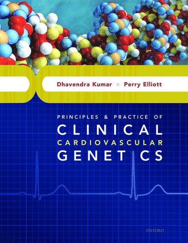 bokomslag Principles and Practice of Clinical Cardiovascular Genetics