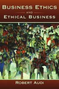 bokomslag Business Ethics and Ethical Business