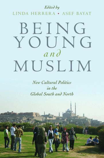 Linda Herrera, Asef Bayat - Being Young and Muslim, Inbunden