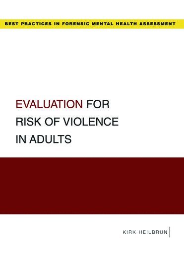 Evaluation for Risk of Violence in Adults 1