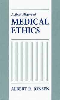 bokomslag A Short History of Medical Ethics