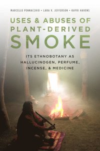 bokomslag Uses and Abuses of Plant-Derived Smoke