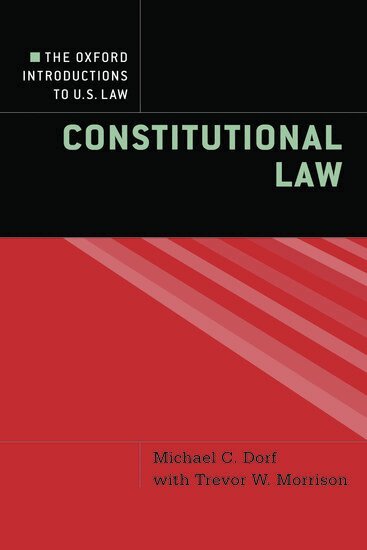 Michael C. Dorf, Trevor W. Morrison - The Oxford Introductions to U.S. Law, Häftad