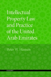 bokomslag Intellectual Property Law and Practice of the United Arab Emirates