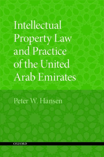 bokomslag Intellectual Property Law and Practice of the United Arab Emirates