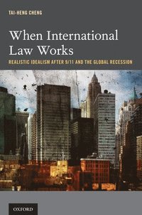 bokomslag When International Law Works