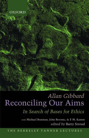 Allan Gibbard, Barry Stroud - Reconciling Our Aims, Inbunden