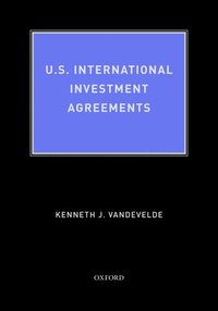 bokomslag U.S. International Investment Agreements