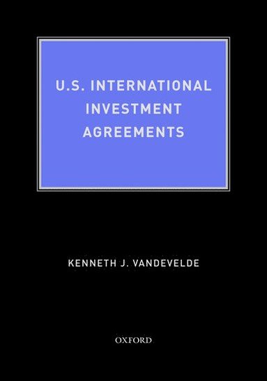 bokomslag U.S. International Investment Agreements