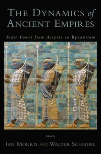 bokomslag The Dynamics of Ancient Empires