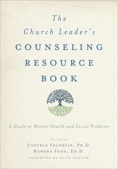 The Church Leader's Counseling Resource Book 1