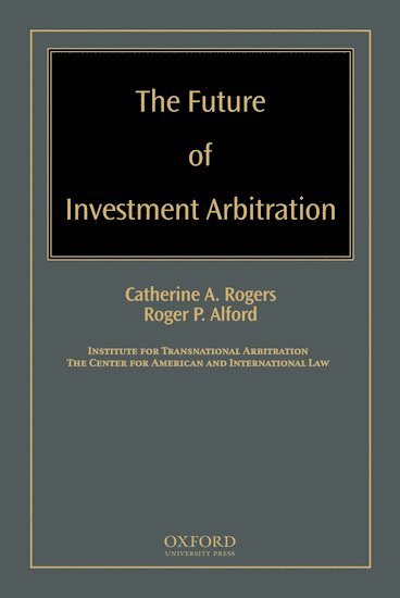 bokomslag The Future of Investment Arbitration