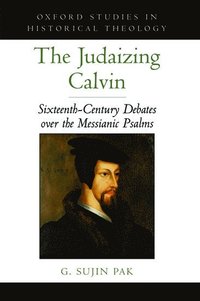 bokomslag The Judaizing Calvin