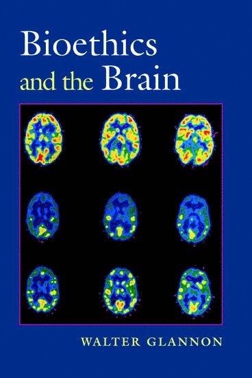 bokomslag Bioethics and the Brain