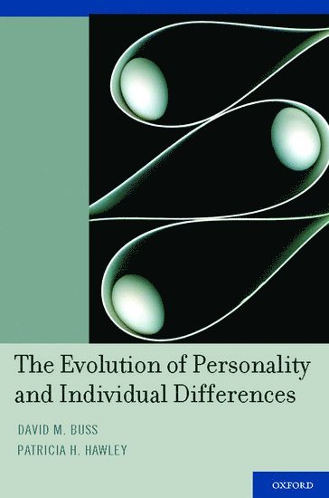 The Evolution of Personality and Individual Differences 1