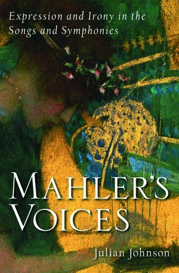 Julian Johnson - Mahler's Voices, Inbunden