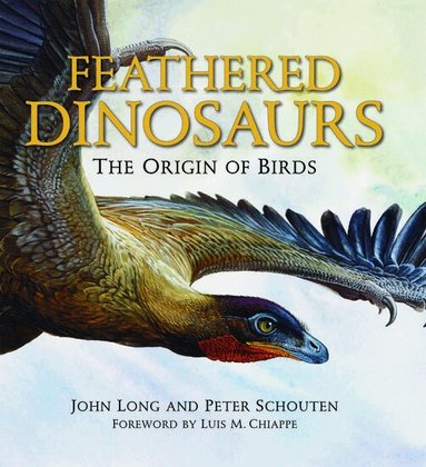 John Long - Feathered Dinosaurs, Inbunden