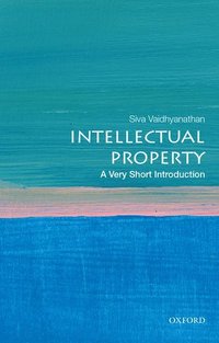 bokomslag Intellectual Property: A Very Short Introduction