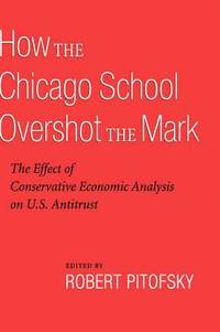 bokomslag How the Chicago School Overshot the Mark