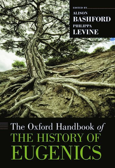 The Oxford Handbook of the History of Eugenics 1