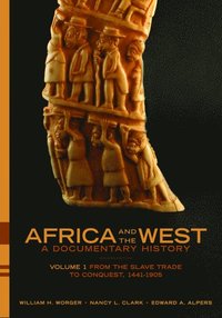 bokomslag Africa and the West: A Documentary History