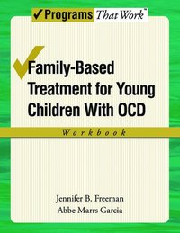 bokomslag Family-Based Treatment for Young Children with OCD Workbook