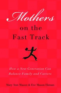 bokomslag Mothers on the Fast Track
