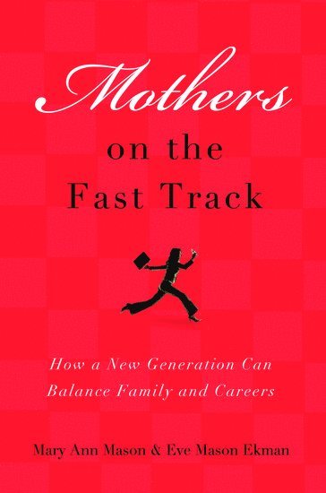 Mothers on the Fast Track 1