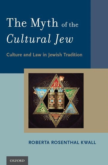 Roberta Rosenthal Kwall - The Myth of the Cultural Jew, Inbunden