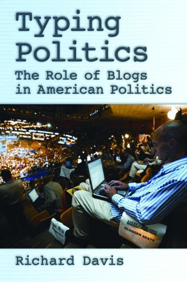 Richard Davis - Typing Politics, Inbunden
