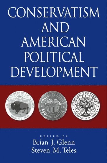 bokomslag Conservatism and American Political Development