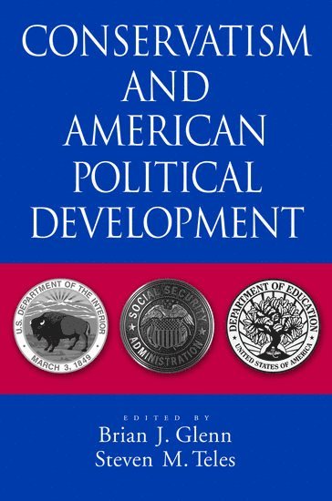 bokomslag Conservatism and American Political Development