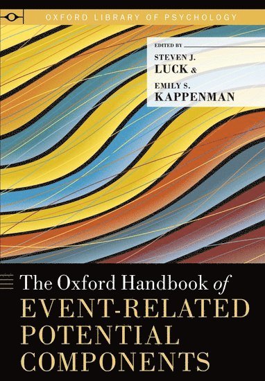 bokomslag The Oxford Handbook of Event-Related Potential Components