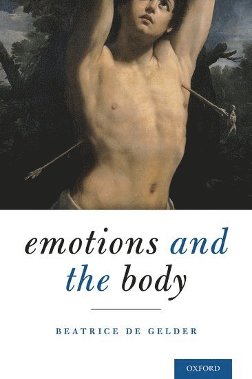 Beatrice de Gelder, Beatrice De Gelder - Emotions and the Body, Inbunden