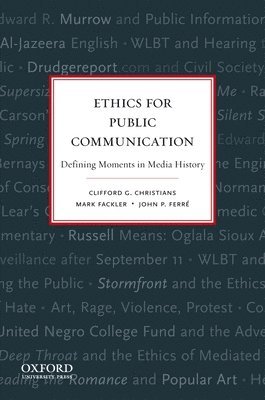 bokomslag Ethics for Public Communication: Defining Moments in Media History