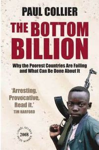 bokomslag Bottom billion - why the poorest countries are failing and what can be done