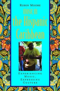 bokomslag Music in the Hispanic Caribbean