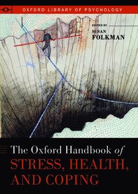 bokomslag The Oxford Handbook of Stress, Health, and Coping