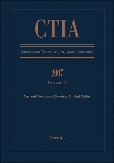 bokomslag Consolidated Treaties and International Agreements 2007: Volume 2