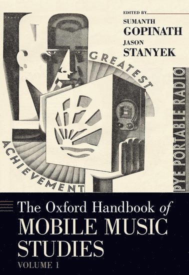 The Oxford Handbook of Mobile Music Studies, Volume 1 1