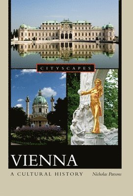 Nicholas Parsons - Vienna: A Cultural History, Häftad
